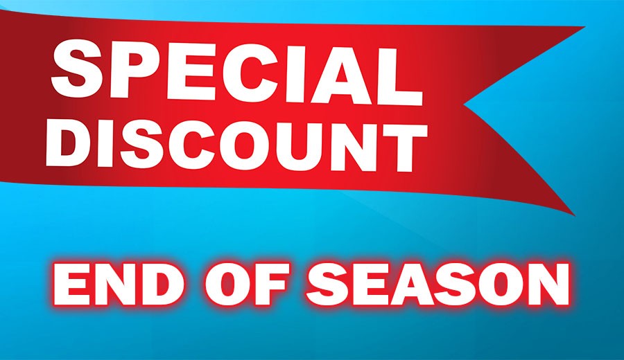 End of Season Discount!